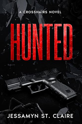 Hunted (Crosshairs Book 1)