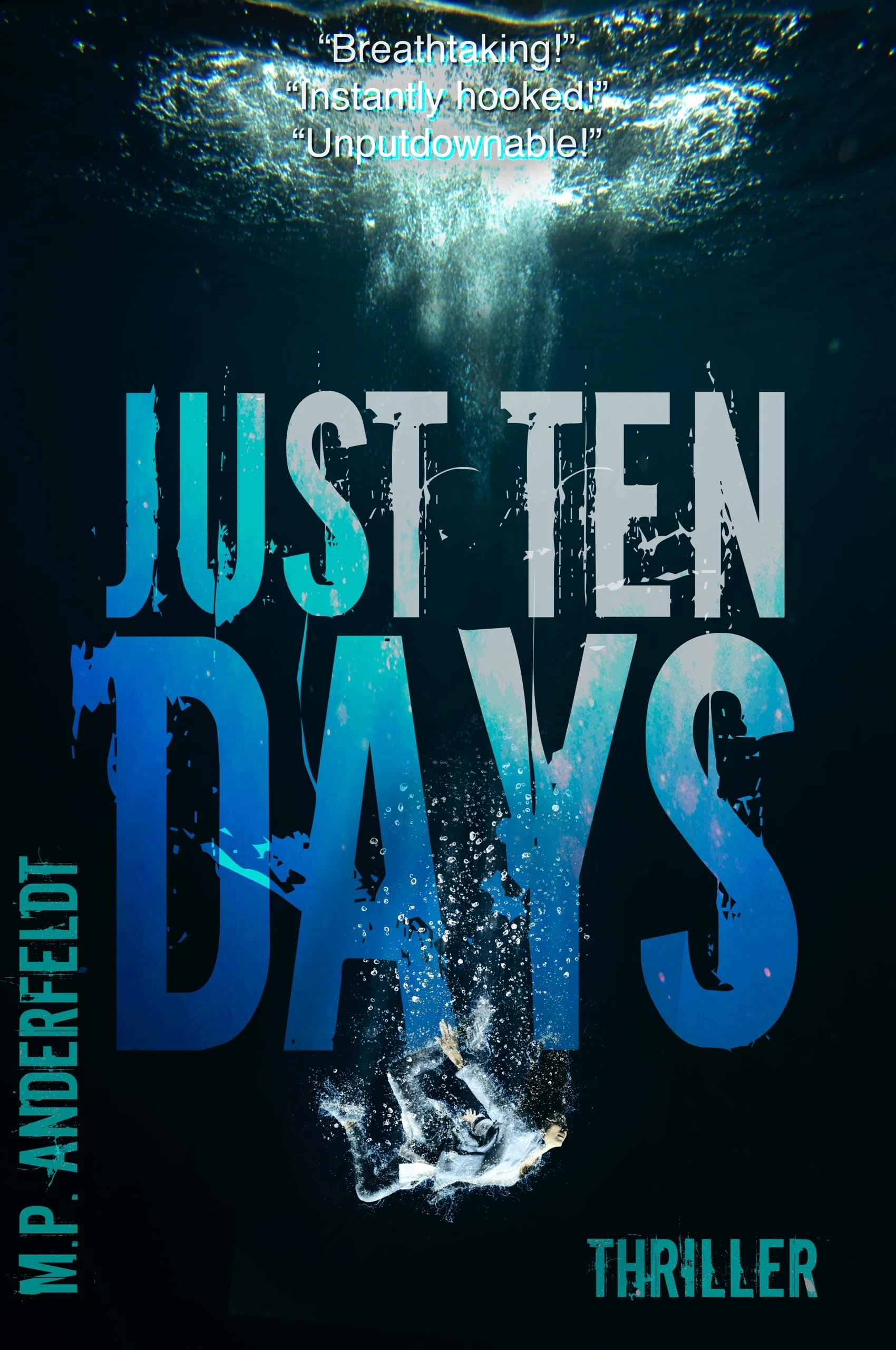 Just Ten Days: Thriller