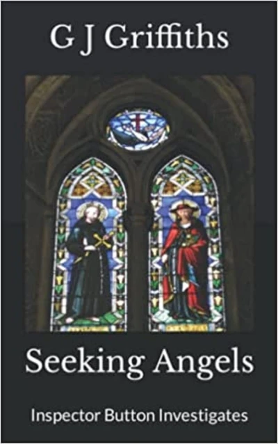 Seeking Angels: Inspector Button Investigates (Quarry Bank Tales)