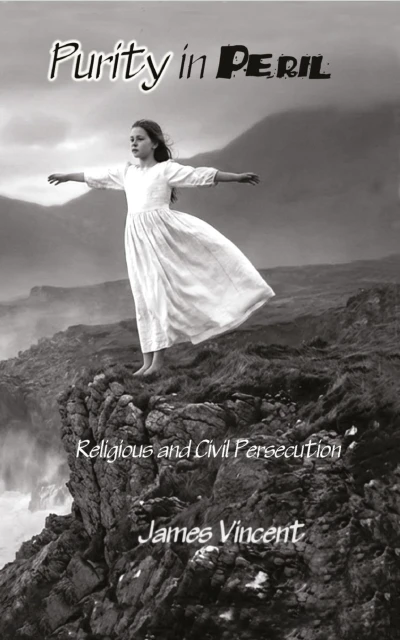 Purity in Peril: Religious and Civil Persecution